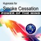 Hypnosis for Smoke Cessation - Smoke Free For Life